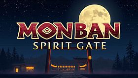 Monban: Spirit Gate