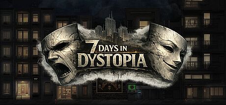 7 Days in Dystopia