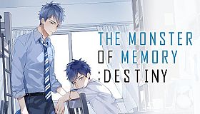 THE MONSTER OF MEMORY:DESTINY