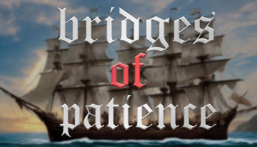 Bridges of Patience
