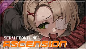 ISEKAI FRONTLINE : ASCENSION