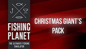 Fishing Planet: Christmas Giant's Pack