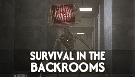 SURVIVAL IN THE BACKROOMS