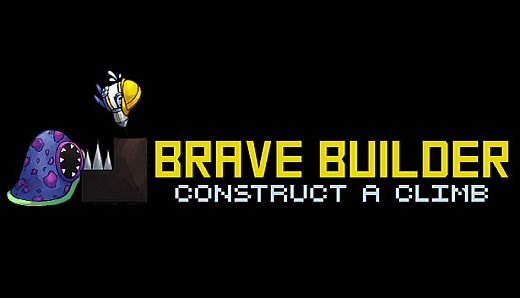 Brave Builder Construct A Climb