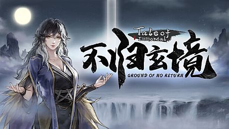 Tale of Immortal - Ground of No Return DLC