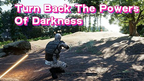 Turn Back The Powers Of Darkness Game