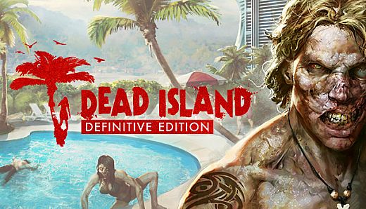 Dead Island Definitive Edition