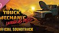 Truck Mechanic: Dangerous Paths Soundtrack