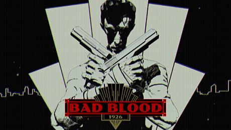 BAD BLOOD: 1926 Game