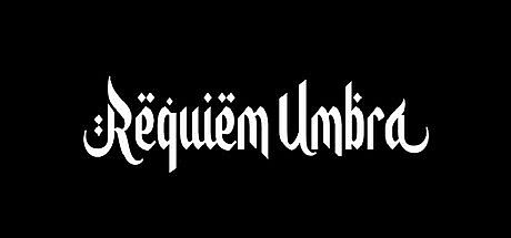 Requiem Umbra Game