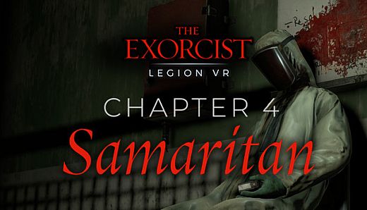 The Exorcist: Legion VR - Chapter 4: Samaritan