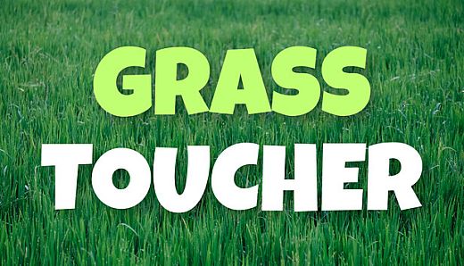 Grass Toucher