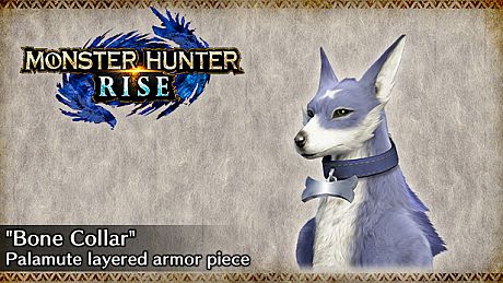 MONSTER HUNTER RISE - "Bone Collar" Palamute layered armor piece DLC