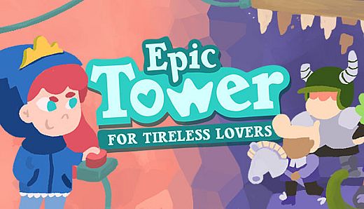 Epic Tower for Tireless Lovers