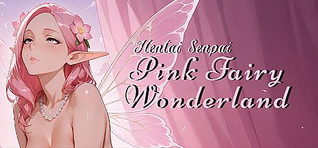 Hentai Senpai: Pink Fairy Wonderland