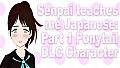 Senpai Teaches Me Japanese: Part 1 - Pontytail DLC Character