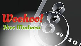 Woohoo! - Game "Skee Madness"