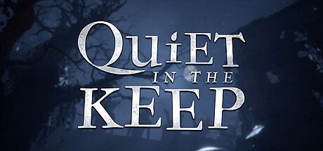 Quiet in the Keep