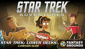 Fantasy Grounds - Star Trek Adventures: Star Trek Lower Decks Campaign Guide