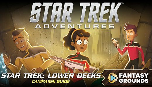 Fantasy Grounds - Star Trek Adventures: Star Trek Lower Decks Campaign Guide