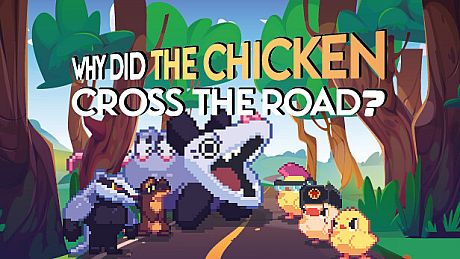Why Did The Chicken Cross The Road? Game