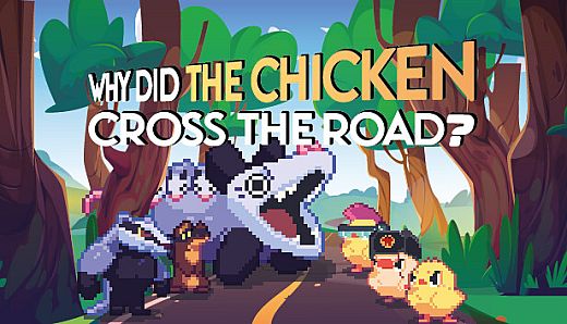 Why Did The Chicken Cross The Road?