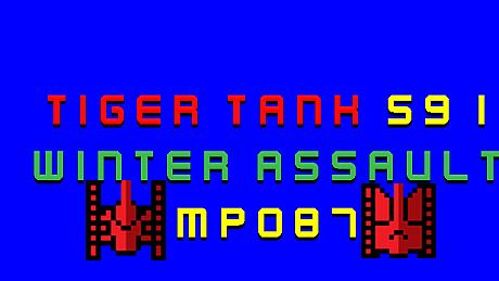 Tiger Tank 59 Ⅰ Winter Assault MP087 DLC