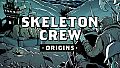 Skeleton Crew - Origins Digital Comic