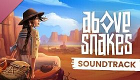Above Snakes Original Soundtrack