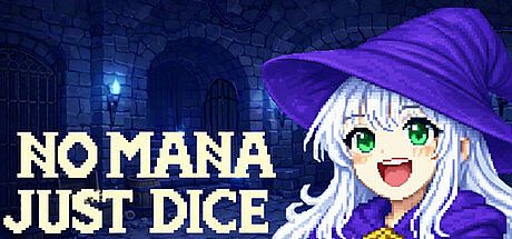 No Mana, Just Dice