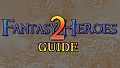 Fantasy Heroes 2 Guide