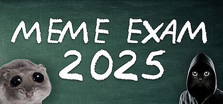 MEME EXAM 2025 Game