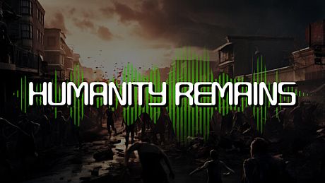 Humanity Remains Game