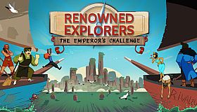 Renowned Explorers: The Emperor's Challenge
