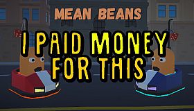 Mean Beans - I Paid Money For This Pack