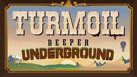 Turmoil - Deeper Underground DLC