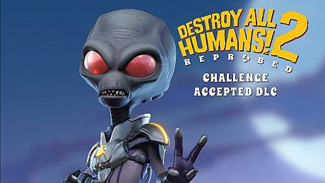 Destroy All Humans! 2 - Reprobed: Challenge Accepted DLC DLC