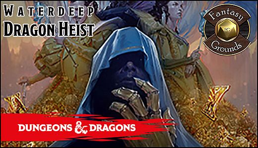Fantasy Grounds - Dungeons & Dragons Waterdeep: Dragon Heist