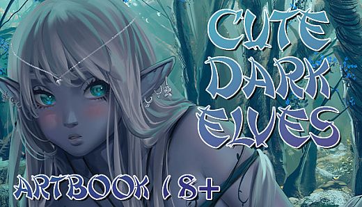 Cute Dark Elves - Artbook 18+