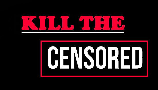 Buy Kill The Censored