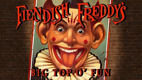 Fiendish Freddy's Big Top O' Fun Game