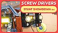 Screw Drivers - Stunt Showdown