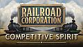 Railroad Corporation - Competitive Spirit DLC