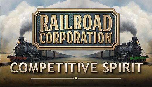 Railroad Corporation - Competitive Spirit DLC