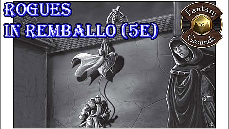 Fantasy Grounds - Rogues in Remballo (5E) DLC