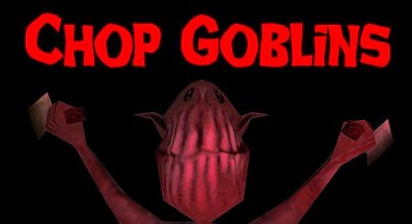 Chop Goblins Game