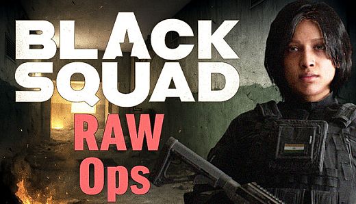 Black Squad: RAW Ops