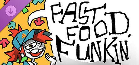FAST FOOD FUNKIN' (Support the Developer!) DLC