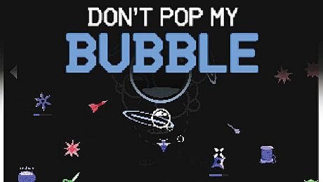 Don't Pop My Bubble Game