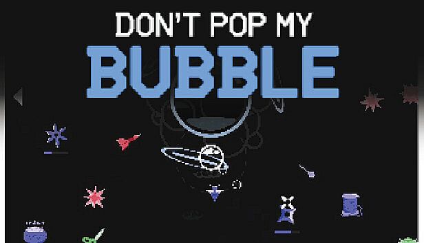 Buy Don't Pop My Bubble
